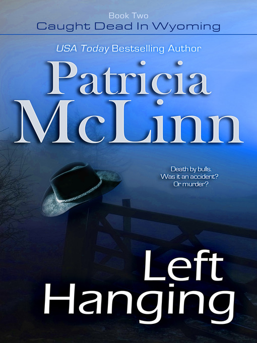 Title details for Left Hanging by Patricia McLinn - Available